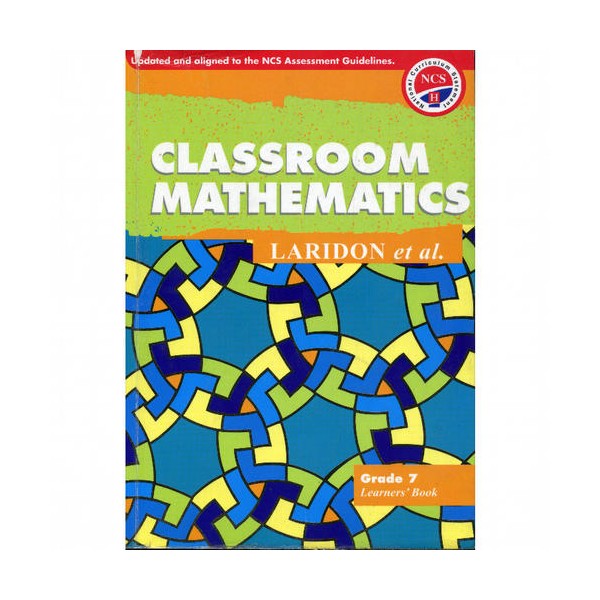 Classroom Mathematics Grade 7 Learner's Book (CAPS Aligned ...